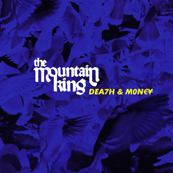 The Mountain King : Dea7h & Mon€y